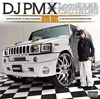 【中古】LocoHAMA CRUISING DVD MIX mixed by DJ PMX
