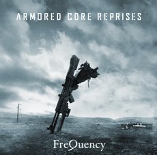 【中古】ARMORED CORE REPRISES CD 2011 FreQuency（フリーケンシー）