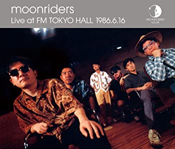 【中古】Archives Series Vol.09 Moonriders Live At FM TOKYO HALL 1986.6.16