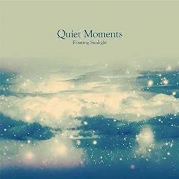 【中古】Quiet Moments ? Floating Sunlight