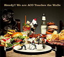 【中古】Howdy!! We are ACO Touches the Walls(初回生産限定盤)(DVD付)(2)