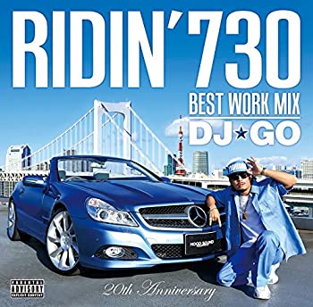 【中古】RIDIN'730 Best Work Mix by DJ☆GO