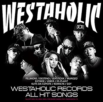 FILLMORE Presents WESTAHOLIC RECORDS ALL HIT SONGS