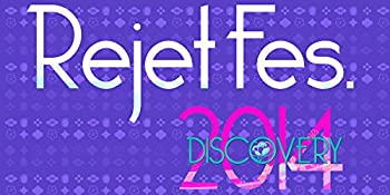 ����š�Rejet Fes.2014 DISCOVERY DVD