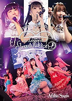 アフィリア・サーガ ワンマンライブ the Legend of Graduation ~コヒメ、ユカフィン、ミク卒業ライブ~ IN ディファ有明 [DV