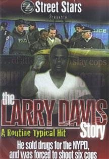 Larry Davis Story: Routine Typical Hit 
