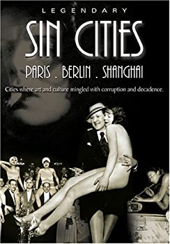 【中古】Legendary Sin Cities: Paris Berlin & Shanghai [DVD] [Import]