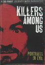 【中古】Killers Among Us [DVD]