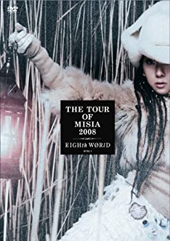 【中古】THE TOUR OF MISIA 2008 EIGHTH WORLD(期間限定出荷盤) [DVD]