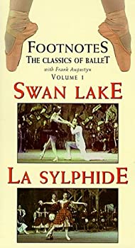 【中古】Footnotes 1: Swan Lake + La Sylphide [VHS]