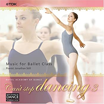 【中古】ロイヤル・アカデミー・オブ・ダンス バレエ・レッスン曲集「Can’t stop dancing」Vol.3
