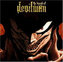 【中古】デビルマン伝説+3~The Legends of DEVILMAN~