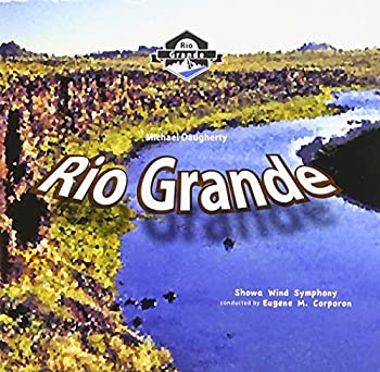 【中古】マイケル・ドアティ:リオ・グランデ