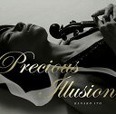 【中古】Precious Illusion