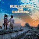 【中古】FURUSATO THE BEGINNING 故郷