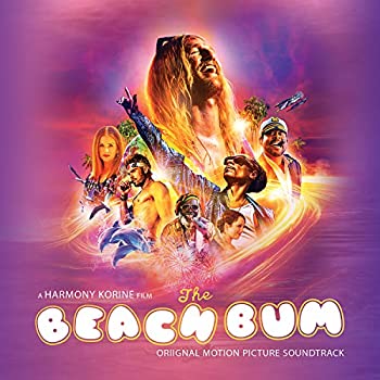 šThe Beach Bum (Original Motion Picture Soundtrack) [Analog]