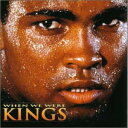 【中古】ホエン・ウィー・ワー・キングス - オリジナル・サウンドトラック