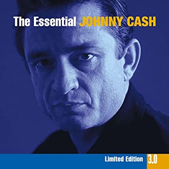 【中古】エッセンシャル・ジョニー・キャッシュ 3.0【完全生産限定盤】