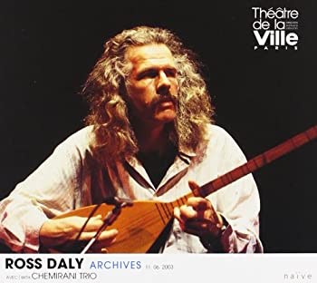 Ross Daly Archives 11.06.2003 with Chemirani Trio (Greece/Iran)