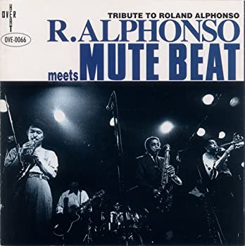 【中古】Roland Alphonso meets Mute Beat