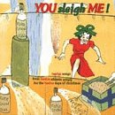 You Sleigh Me-Alternative Chri