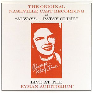 【中古】Always ... Patsy Cline: Live At The Ryman Auditorium (1995 Original Nashville Cast)