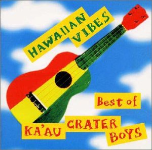 【中古】HAWAIIAN VIBES〜BEST of KA’AU CRATER BOYS