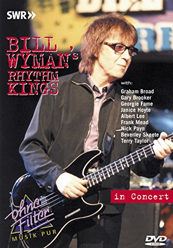 Bill Wymans Rhythm Kings in Concert 
