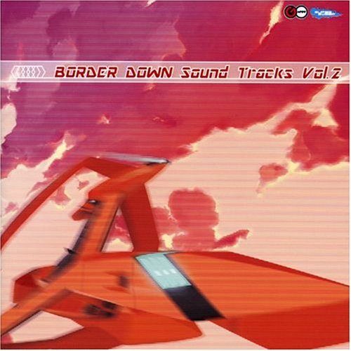 楽天市場】BORDER DOWN sound tracks Vol．2の通販