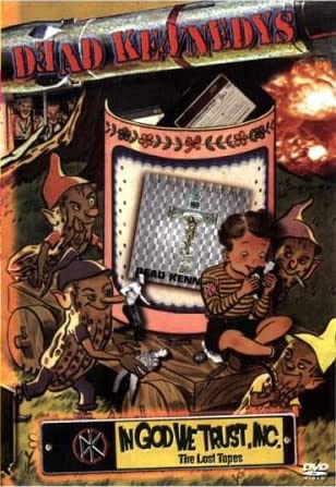 【中古】THE DEAD KENNEDYS : In God We Trust Inc. - The Lost Tapes [DVD]