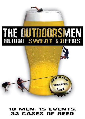 Outdoorsmen: Blood Sweat & Beers 