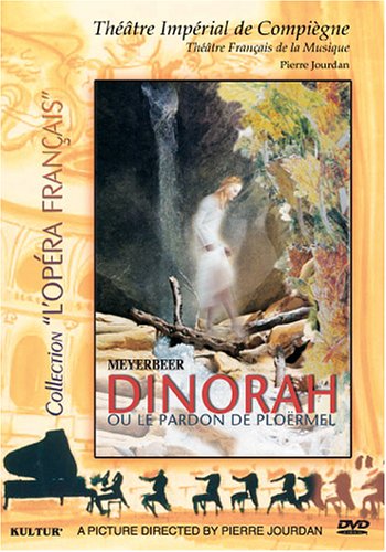 Dinorah Ou Le Pardon De Ploermel 