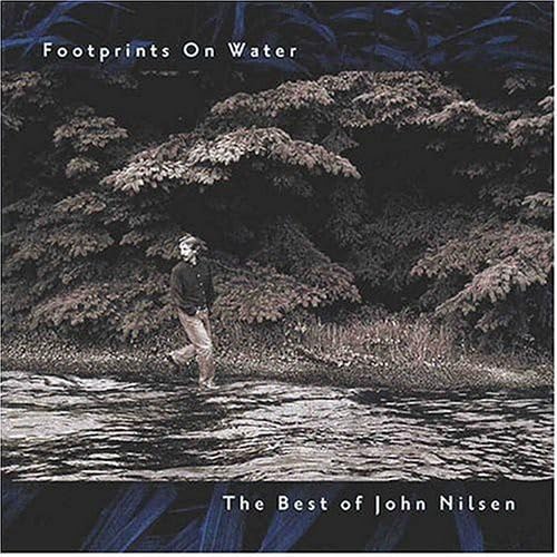 【中古】Footprints on Water: Best of John Nilsen