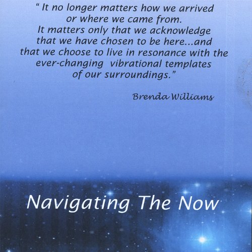 Navigating the Now-the Experience