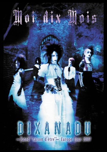 DIXANADU~Fatedraison d’etre~Europe Tour 2007 