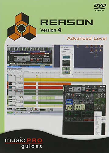 Musicpro Guides: Reason 4 - Advanced Level 