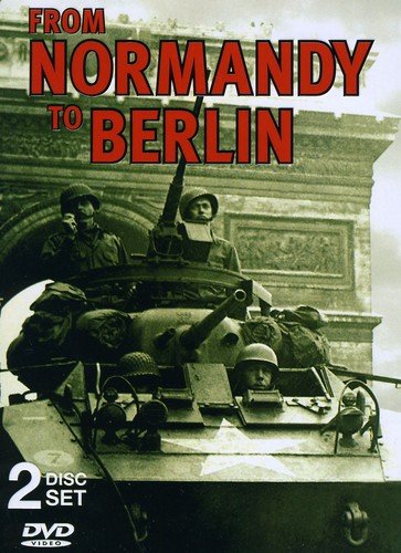 From Normandy to Berlin 