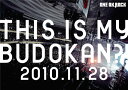 【中古】LIVE DVD 「THIS IS MY BUDOKAN?!2010.11.28」