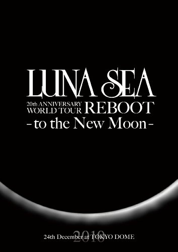 【中古】LUNA SEA 20th ANNIVERSARY WORLD TOUR REBOOT -to the New Moon- 24th December 2010 at TOKY..