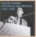 【中古】「サミュエル・バーバー(1910-81)の歴史的録音集1935-1960」
