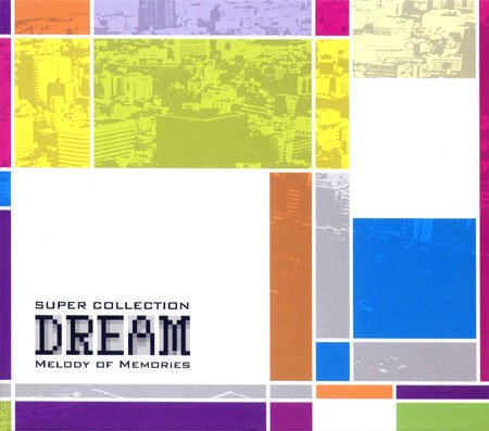šsuper collection DREAM melody of memories