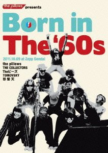 【中古】the pillows presents Born in The 60s 2011.10.09 at Zepp Sendai [DVD]