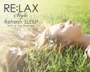 【中古】RE:LAX Refresh SLEEP Soul of the Beloved(2)