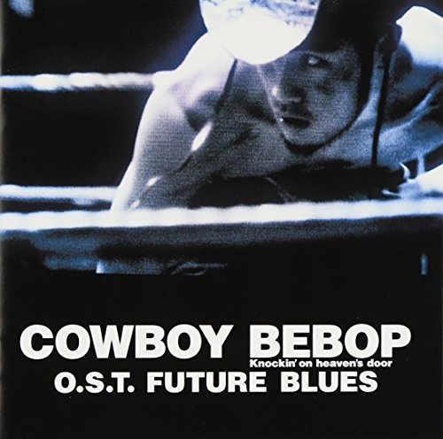 【中古】COWBOY BEBOP Knockin’on heaven’s O.S.T FUTURE BLUES