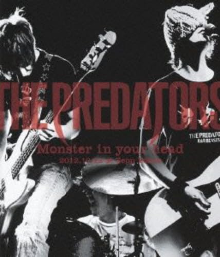 【中古】THE PREDATORS Monster in your head 2012.10.12 at Zepp Tokyo [Blu-ray]
