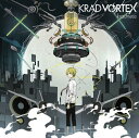 【中古】KRAD VORTEX(オリジナルストラップ付き初回限定盤)