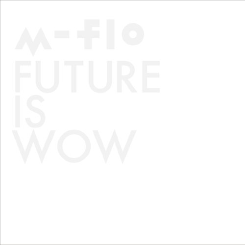 【中古】FUTURE IS WOW (ALBUM+DVD)