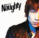 【中古】Naughty(初回限定盤)(DVD付)