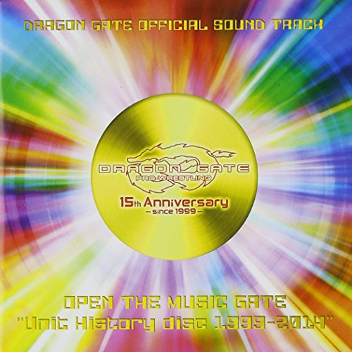 【中古】DRAGON GATE OFFICIAL SOUND TRACK OPEN THE MUSIC GATEUnit History disc 1999-2014