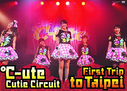 【中古】℃-ute Cutie Circuit~First Trip to Taipei~ [DVD]